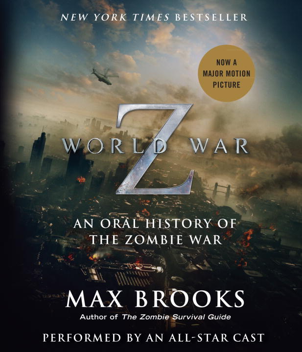 Max Brooks/World War Z@ The Complete Edition: An Oral History of the Zomb@ABRIDGED